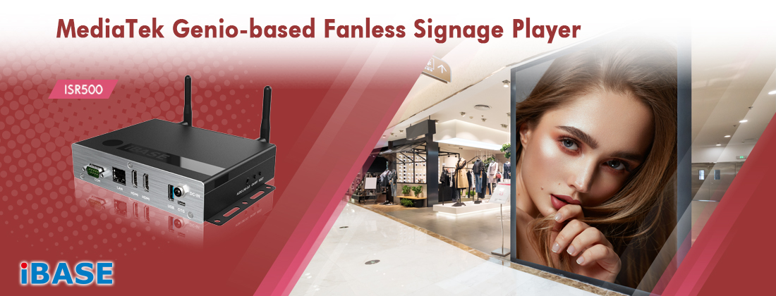 The ISR500 is a high-performance fanless signage player designed for smart retail and AIoT applications.